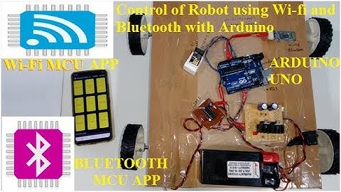 Control of Robot using Wi-fi and Bluetooth with Arduino