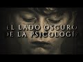 El LADO OSCURO de la PSICOLOGÍA 🎬 (Completo) | Los 12 Experimentos Psicológicos Más Crueles