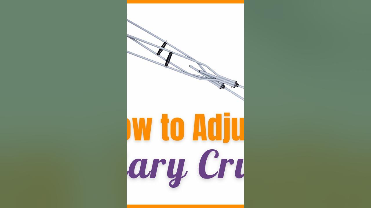 How to adjust crutches YouTube
