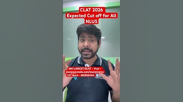 CLAT 2026 - Expected Cut off for All NLUs I Nlu CLAT cut off (Tentative)