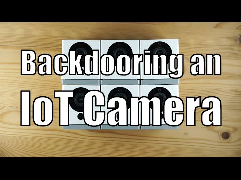 IoT Security: Backdooring a smart camera by creating a malicious firmware upgrade