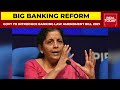 Government to introduce bill to amend banking law privatise 2 public sector banks breaking news