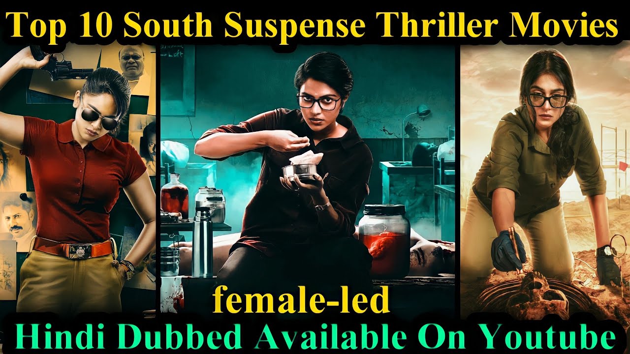 Download Top 10 South Female-led Mystery Suspense Thriller Movies In Hindi On Youtube|Murder Mystery Thriller