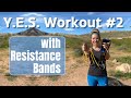 Stef’s Y.E.S. Workout #2 of 3: Resistance Bands Routine for Beginners &amp; Active Seniors