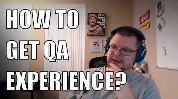How to get QA Experience | How do I become a QA with no experience?
