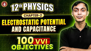 Class 12 Physics Chapter 2 VVI Objective | Electrostatic Potential and Capacitance | Bihar Board