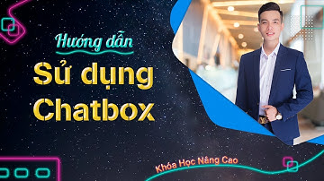 Hướng dẫn sử dụng chatbox bót bán hàng| Đỗ Bá Huy