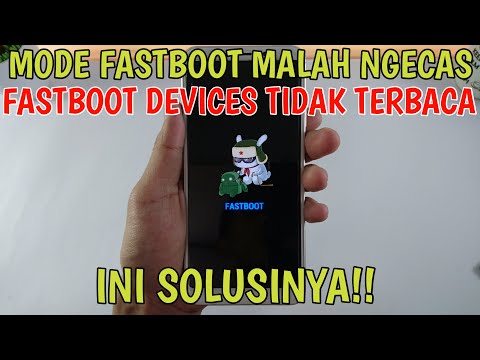 Cara Mengatasi Mode Fastboot Tidak Terdeteksi Di Pc
