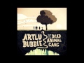 Artlu bubble  the dead animal gang  no more letters for the postman