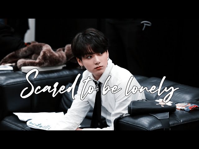 Jeon Jungkook - Scared to be lonely [FMV] class=