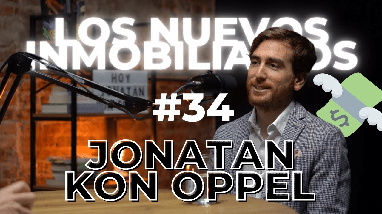 ASESOR DE INVERSIONES!! 💰💸💵 Los Nuevos Inmobiliarios N°34 con Jonatan Kon Oppel