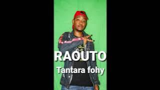 RAOUTO...Tantara fohy...