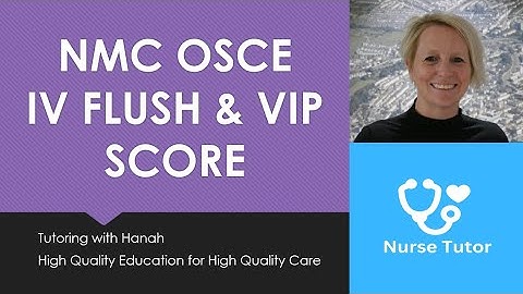 NMC OSCE IV Flush and VIP Score