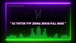 DJ TIKTOK TERBARU 2023 - DJ JEDAG JEDUG FULL BASS - GA MENTOK GA DESAH X DJ LOW LOW LOW THAILAND