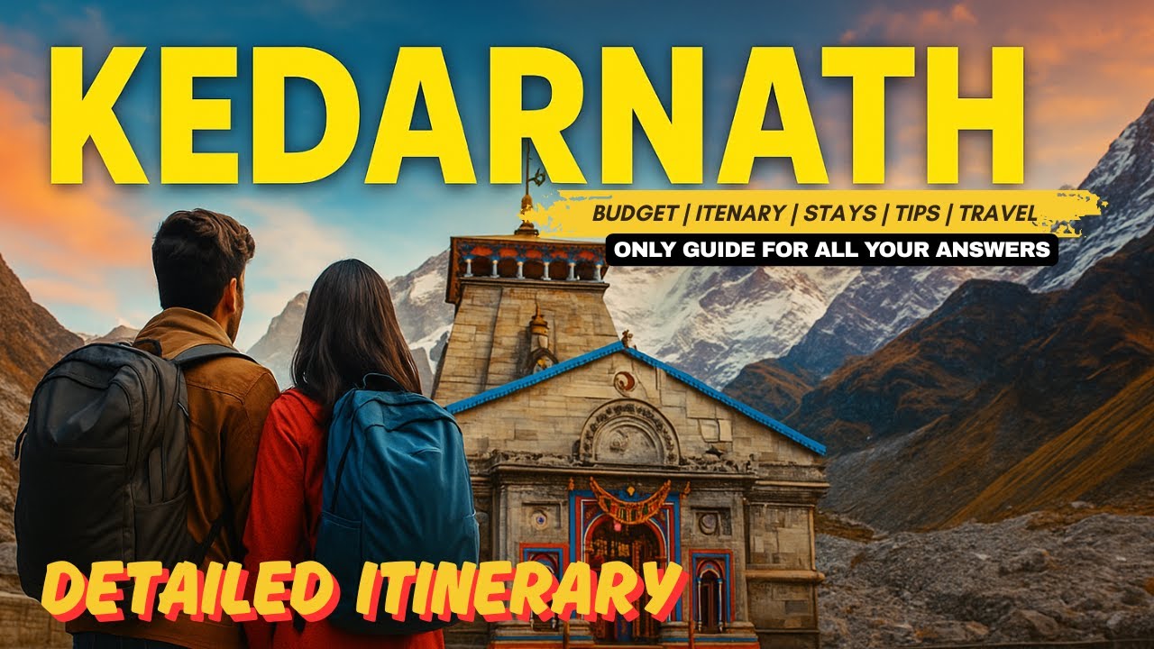 Kedarnath Itinerary 2025 | Helicopter Guide | Yatra Plan, Cost, Hacks & Travel Tips