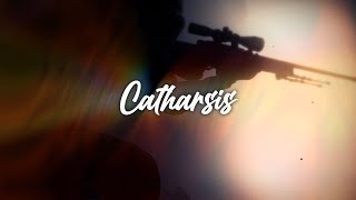 [CSGO Edit] Catharsis