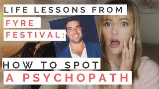 LIFE LESSONS FROM FYRE FESTIVAL: How Spot A Psychopath—8 Red Flags You Can't Ignore | Shallon Lester LIFE LESSONS FROM FYRE FESTIVAL: How Spot A Psychopath—8 Red Flags You Can't Ignore | Shallon Lester