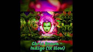 Chris Brown - Indigo (1X Slow)