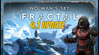 No Man's Sky 4.1 Fractal update