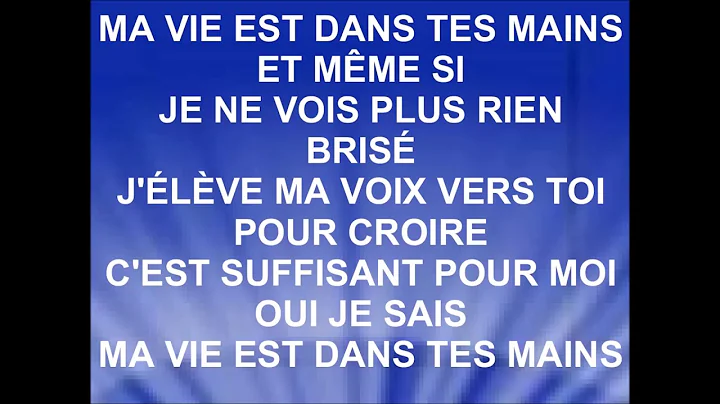 MA VIE EST DANS TES MAINS - Sarah - Vie et Lumire