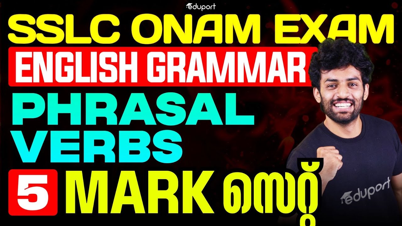 Onam Exam English Grammar  Phrasal Verbs 5 Mark സെറ്റ് | Eduport