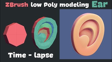 Time-lapse of an ear creation. lowpoly modeling in ZBrush.