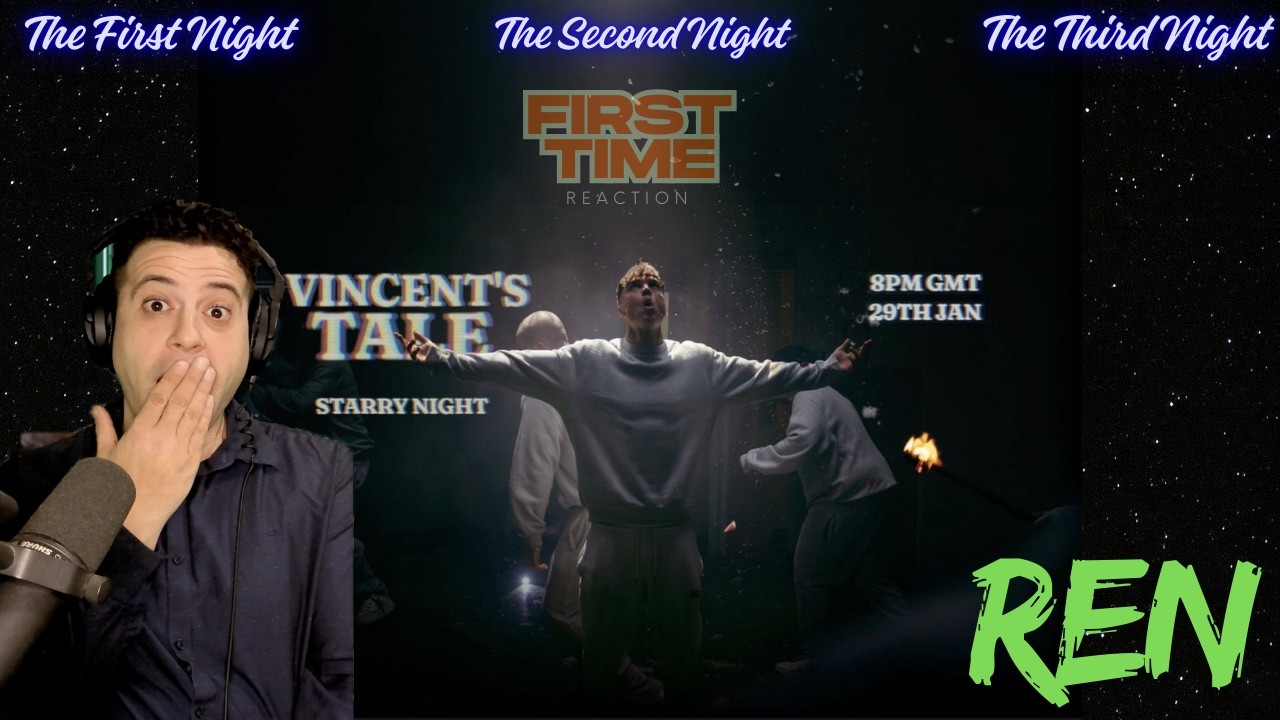 Ren’s Vincent: The Full Descent — First Night to Starry Night (Deep Reaction)
