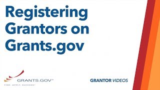 Grantors: Registering on Grants.gov