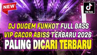 Dj Dugem Funkot Mode Terbang Paling Terbaru 2026  Remix Dj Paling Enak  Dugem  Kencang
