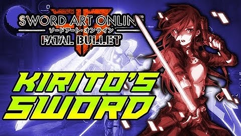 SAO: Fatal Bullet Imposter Kiritos LEGENDARY Sword