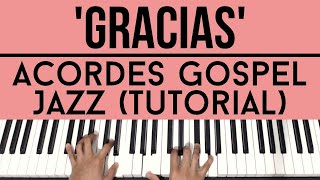 Gracias - Marcos Witt | Acordes Gospel Jazz | Piano Tutorial