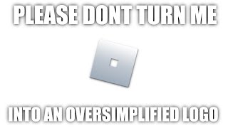 Please, Dont Turn Me Into An Oversimpified Logo (The Sequel)