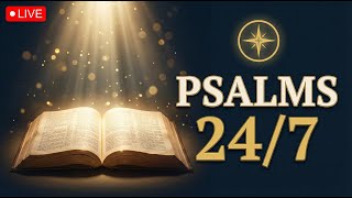 🔴 LIVE 24/7 Psalms (All 150) | Peaceful Bible Reading for Sleep, Anxiety & Prayer