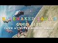 Barenaked Ladies - Good Life (Live at Royal Albert Hall) (Official Audio)