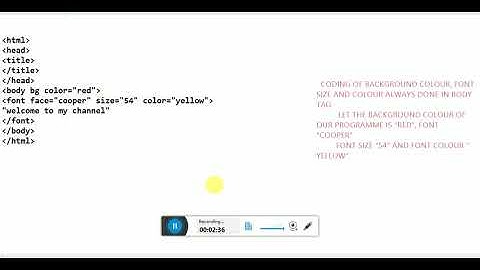CODING OF BACKGROUND COLOUR,FONT SIZE FACE AND COLOUR IN HTML