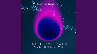 All Over Me (Trance Remix)