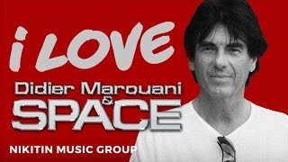 I Love Didier Marouani & Space (Various Artists) 2017