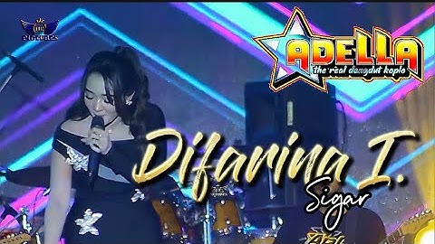 DIFARINA INDRA -SIGAR - ADELLA SELOREJO GEMBONG 2K24 #terbaru #adella