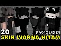 SKIN MINECRAFT WARNA HITAM - BLACK MINECRAFT SKINS (BOY AND GIRL SKIN)
