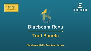 Introduction to Tool Panels in Bluebeam Revu - Bluebeam Me Up! Webinar Series Bluebeam Revu Overview Session 1 Interface Panel Tools