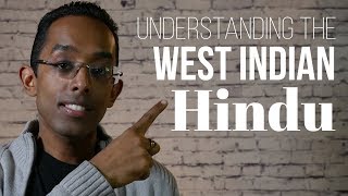 I am a West Indian Hindu | Understanding the West Indian Hindu Experience