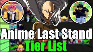 All Units Tier List In Anime Last Stand Update 7!