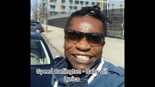 Speed Darlington baby oil lyrics #afrobeat