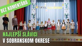 BEZ KOMENTÁRA: Slávik Slovenska v Sobranciach