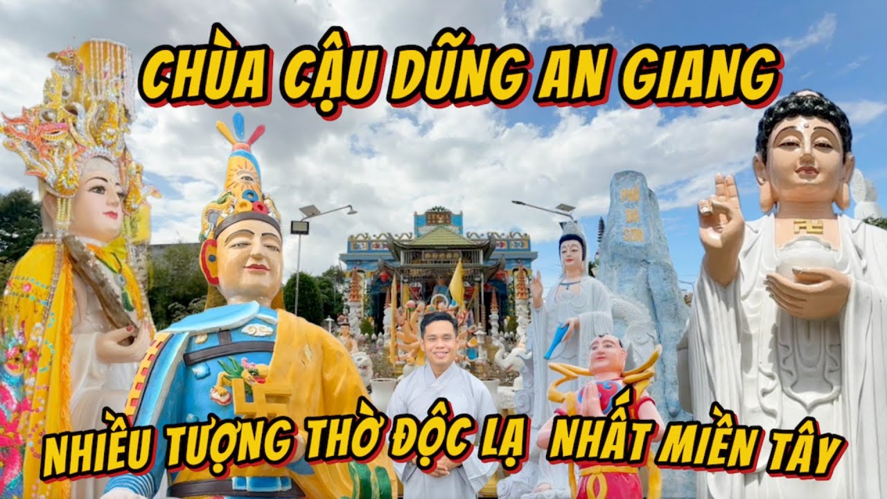 Ngôi Chùa Thờ Nhiều Tượng Phật Độc Lạ Nhất An Giang | Chùa Cậu Dũng Tân Châu An Giang | SaLaTV