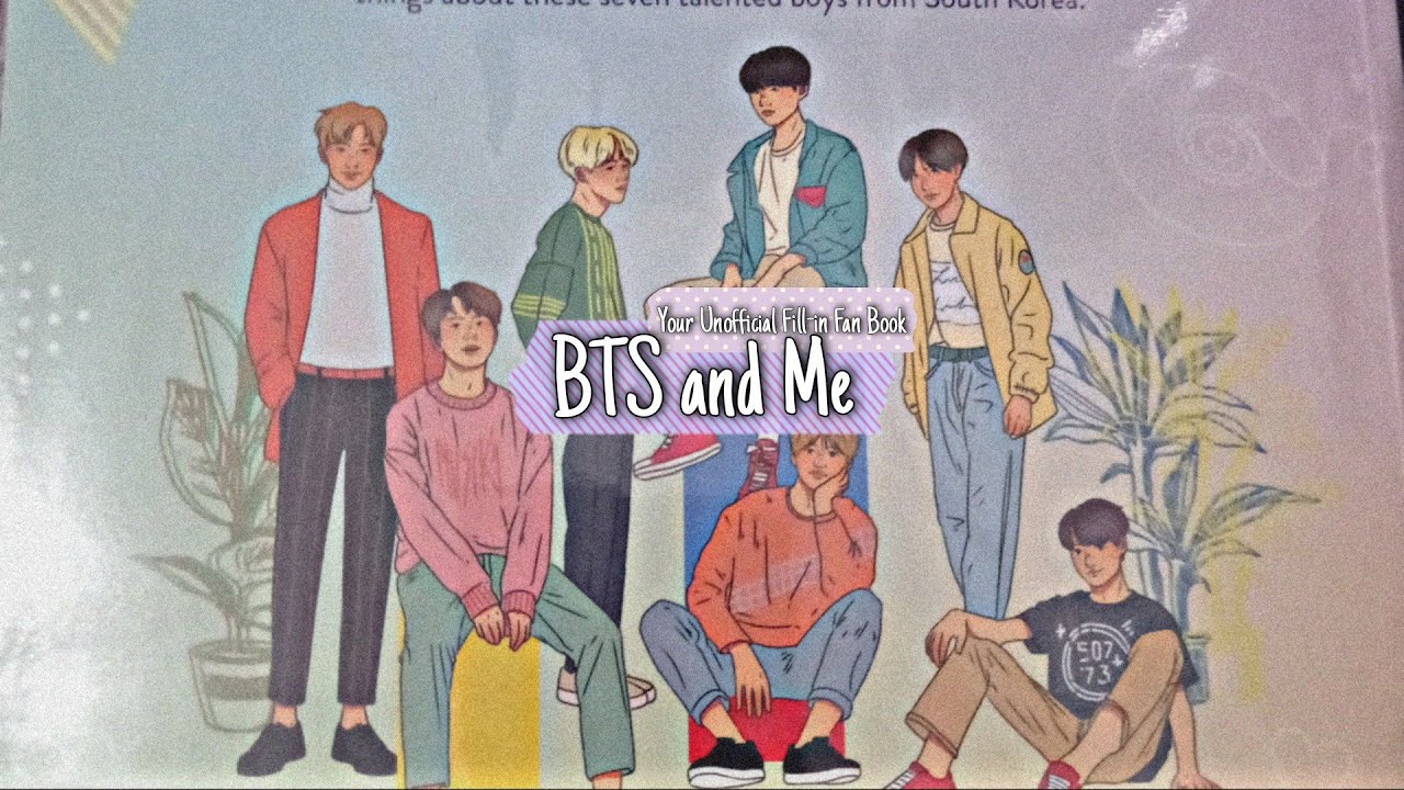 Introducing The Bts And Me (Your Unofficial Fill-In Fan Book)! - Youtube