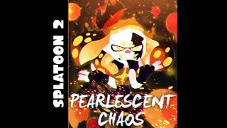 Video thumbnail of "[A Splatoon 2 THE WORLD REVOLVING] - PEARLESCENT CHAOS"