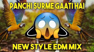 Panchi Surme Gati Hai  - LockDown Special - Edm Drop Mix  Dj Satish And Sachin | Unreleased