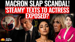 Macron SLAP SCANDAL EXPLODES! What's Inside Emmanuel Macron's SECRET MESSAGES To Iranian Actress?