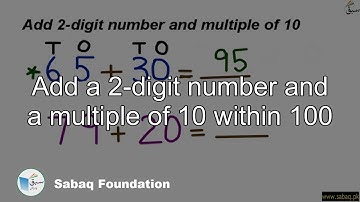 Add a 2-digit number and a multiple of 10 within 100, Math Lecture | Sabaq.pk